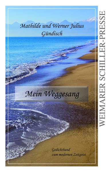 Mein Weggesang: Gedichtband zum modernen Zeitgeist