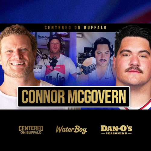 Connor McGovern Gives an Unfiltered Look at Bills Training Camp, Locker Room Culture, Game Strategy & Player Mindset Podcast Por arte de portada