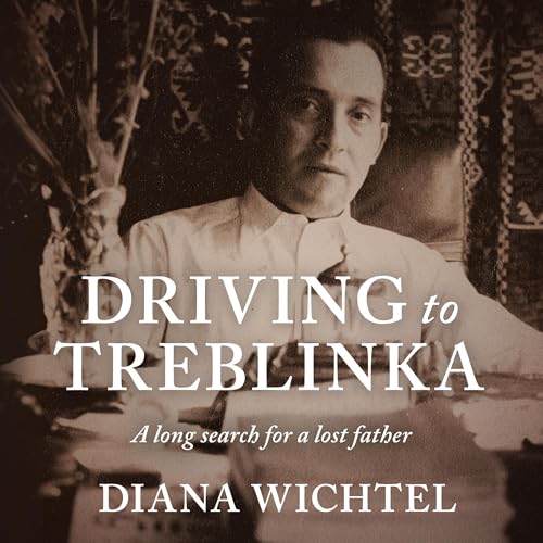 Driving to Treblinka by Diana Wichtel episode artwork