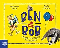 BEN & BOB V 01 RECORDS, STATISTIQUES ET AUTRES CURIOSITES 2897623969 Book Cover