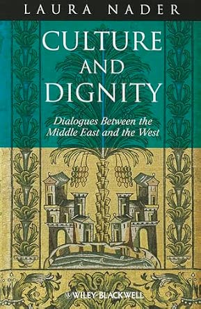 Culture and Dignity: Dialogues Between the Middle East and the West-Wow! eBook
