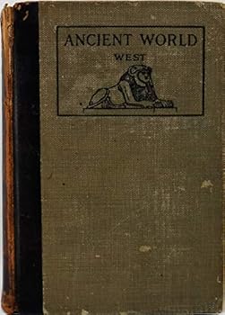 Hardcover The Ancient World, from the Earliest Times to 800 A.D., Part One: Greece and the East (Allyn and Bacon's Series of School Histories) Book