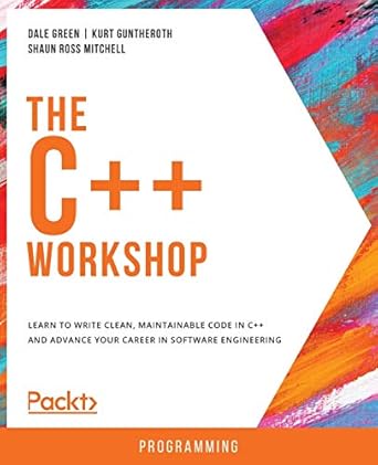 Amazon.com: The C++ Workshop: Learn to write clean, maintainable code ...
