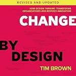 Cover of Change by Design, Revised and Updated