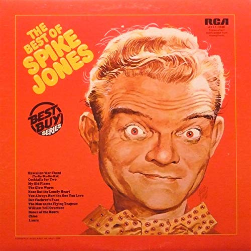 The Best of Spike Jones and His City Slickers Record Album RPM , Stereo Release from 1975 on the RCA Records label , Classic Comedy as heard on the
