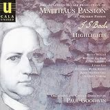 Matthäuspassion, BWV 244, Da versammelten sich die Hohenpriester - Ja nicht auf das Fest / Da nun...