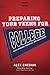 Preparing Your Teens for College: Faith, Friends, Finances, and Much More