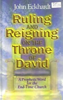 Paperback Ruling & Reigning on the Throne of David, A Prophetic Word for the End-Time Church Book