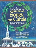 A TREASURY OF CHRISTMAS SONGS AND CAROLS edited and annotated by Henry W. Simon B00428DNIW Book Cover