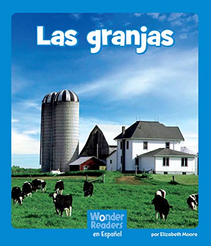 Las granjas (Wonder Readers Spanish Emergent) (Spanish Edition) Las granjas (Wonder Readers Spanish Emergent) (Spanish Edition)