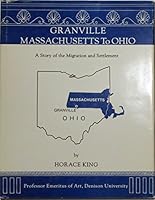 Granville Massachusetts to Ohio A Story of the Migration and Settlement B001NBBQI0 Book Cover