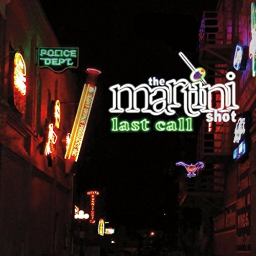 Last Call The Martini Shot Digital Music