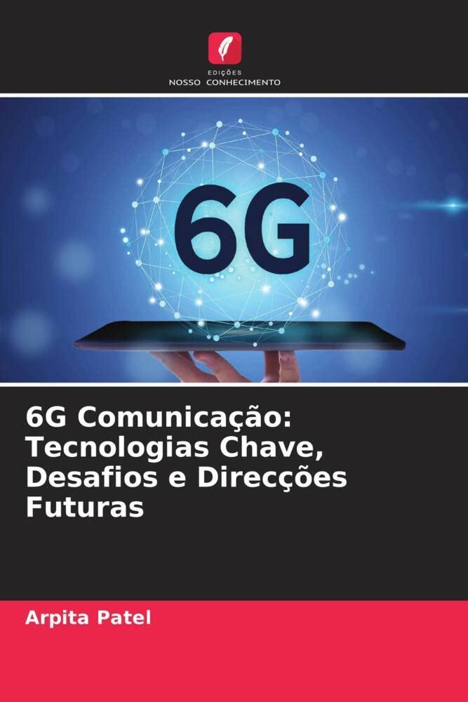 Réseau 6G et Technologies Clés : Le Guide Technique Face aux Défis Futurs