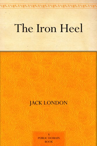 The Iron Heel (English Edition)