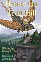 House on Troll Hill 1502359340 Book Cover