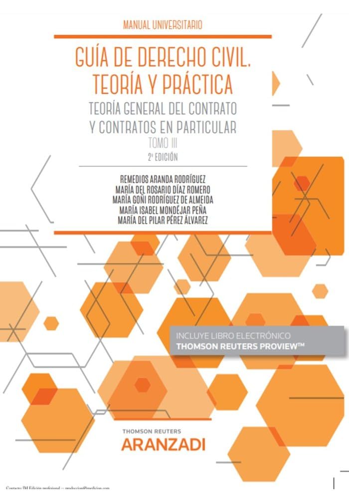 Guía de Derecho Civil. Teoría y práctica (Tomo III): Teoría general del contrato y contratos en particular. (Manuales)