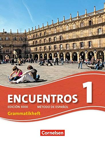Encuentros - 3. Fremdsprache - Edición 3000: Band 1 - Grammatikheft