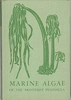 Marine Algae of the Monterey Peninsula, California B000PRZHLU Book Cover