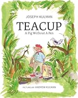Teacup: A Pig Without A Pen B0F5LVFP4X Book Cover