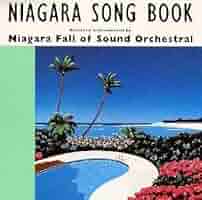 Amazon.co.jp: NIAGARA SONG BOOK: ミュージック