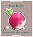 Mon jardin ne me coûte plus un radis ! (Le jardin, c'est nos oignons) (French Edition)