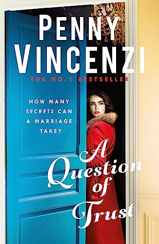 A Question of Trust: A stunning, epic novel of love, marriage, desire - and forgiveness