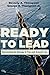 Ready to Lead: Harnessing the Energy in You and around You