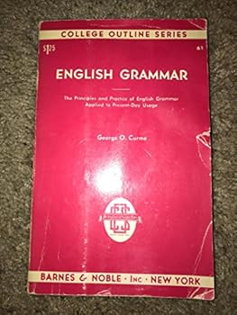 Paperback ENGLISH GRAMMAR. The principles & practice of English grammar applied to present day usage. College Outline Series/No. 61. Book