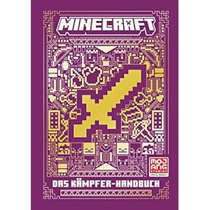 Minecraft – Das Kämpfer-Handbuch: Ein offizielles Minecraft-Handbuch