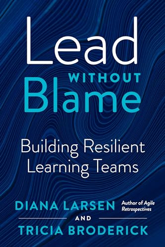 Lead without Blame: Building Resilient Learning Teams view 2