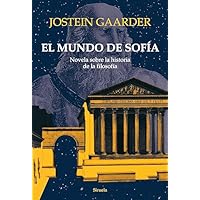 El mundo de Sofía: Novela sobre la historia de la filosofía: 1 (Las Tres Edades / Biblioteca Gaarder)