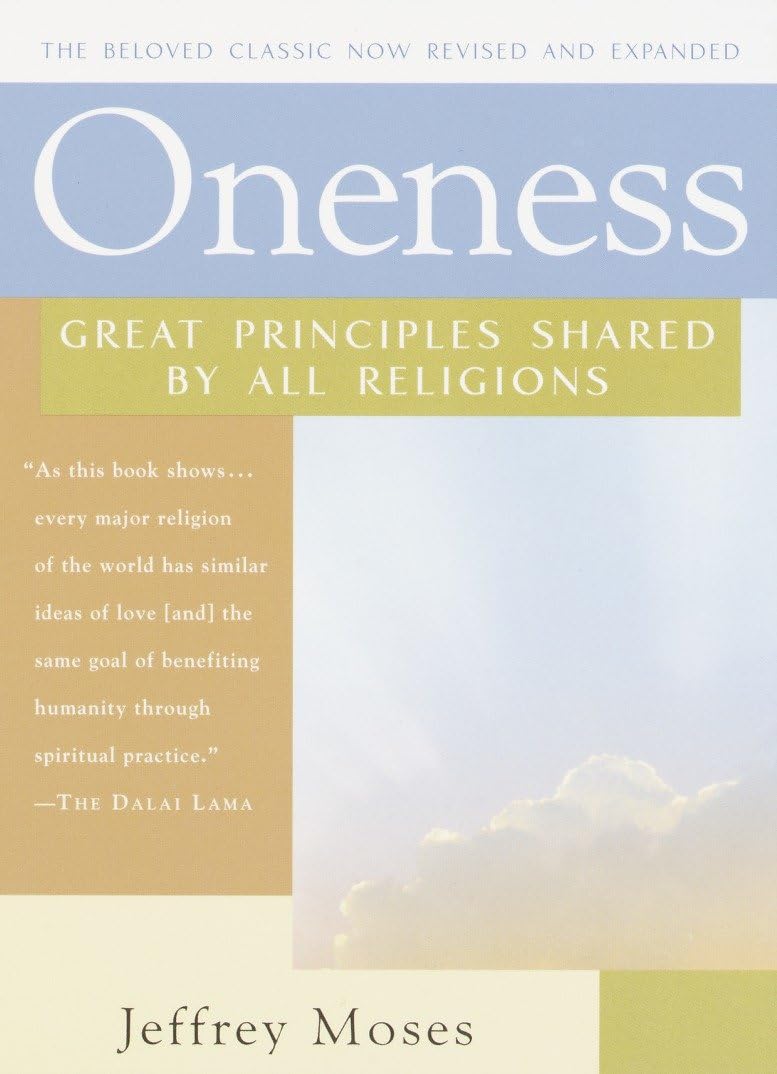 Oneness: Great Principles Shared by All Religions, Revised and Expanded Edition Paperback – October 29, 2002
