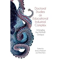 Doctoral Studies as Educational Industrial Complex