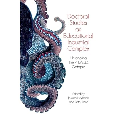 Doctoral Studies as Educational Industrial Complex