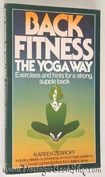 Paperback Back Fitness the Yoga Way: Excercises and Hints for a Strong, Supple Back Book