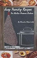 Easy Frenchy Recipes 170852004X Book Cover