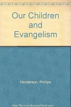 Our Children and Evangelism