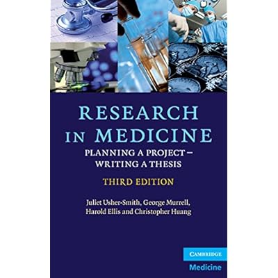 Research in Medicine: Planning a Project &ndash; Writing a Thesis (Cambridge Medicine