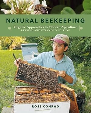 Natural Beekeeping: Organic Approaches to Modern Apiculture