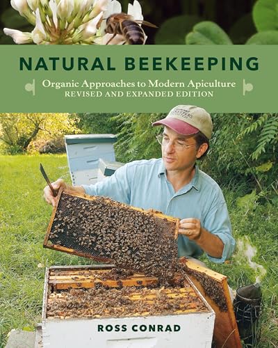 Natural Beekeeping: Organic Approaches to Modern Apiculture