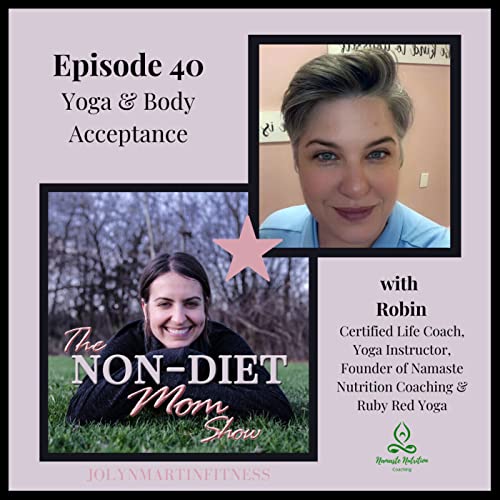EP 40 - Yoga & Body Acceptance with Robin Podcast Por  arte de portada