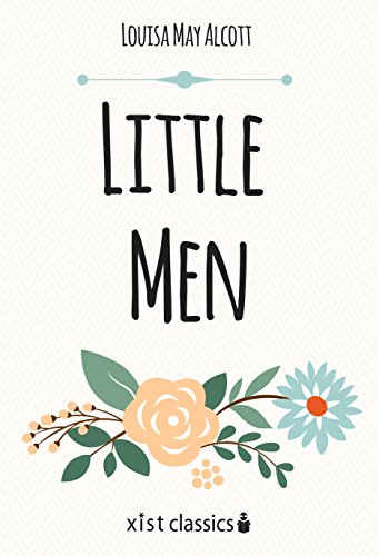 Little Men: Life at Plumfield with Jo's Boys (Xist Classics)
