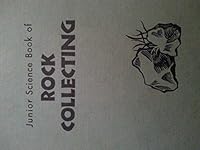 Junior science book of rock collecting B0006AXMFO Book Cover