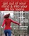 Get Out of Your Mind and Into Your Life for Teens: A Guide to Living an Extraordinary Life