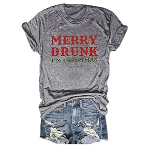 Womens-Merry-Drunk-Im-Christmas-Shirt-Funny-Christmas-Drinker-T-Shirt-Xmas-Casual-Round-Neck-Short-Sleeve-Tops Women's Merry Drunk I'm Christmas Shirt Funny Christmas Drinker T-Shirt Xmas Casual Round Neck Short Sleeve Tops (Grey-8, X-Large)