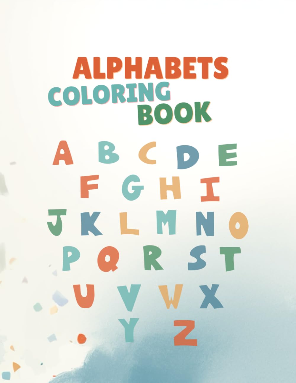 Alphabet Coloring Book for Kids: Fun and Easy Alphabet Coloring Pages for Kids Ages 3–6