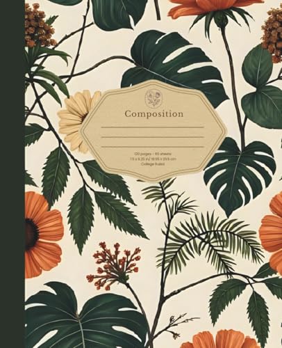 Botanical Blooms Composition Notebook: College Ruled Notebook with Tropical Leaves & Orange Flowers Cover | 120 Pages (7.5' x 9.25') | Stylish Journal for Writing, School, and Everyday Notes