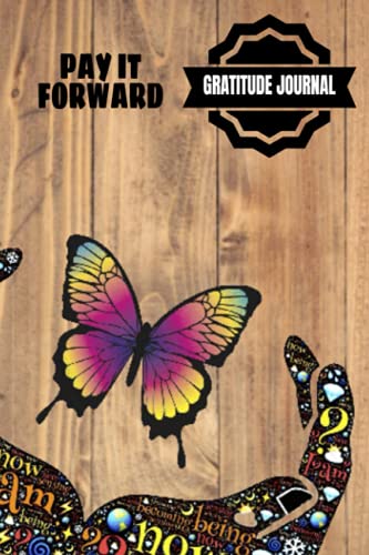 Pay It Forward Gratitude Journal: Pray Hard, Be Positive, Find Joy In Everything, Set A Goal, Do Act of Kindness, Give Thanks – 6 x 9 inches – 30-Days … Giving Design Glossy Softcover Paperback