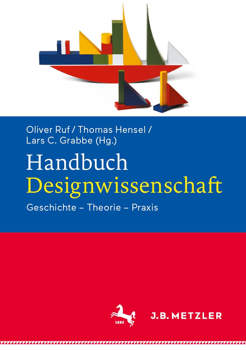 Handbuch Designwissenschaft: Geschichte – Theorie – Praxis