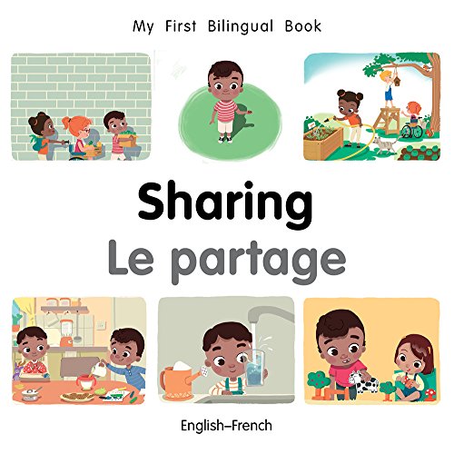 My First Bilingual Book–Sharing (English–French) (French and English Edition)